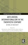 Antiliberal Internationalism in the Twentieth Century (Routledge Studies in Fascism and the Far Right)
