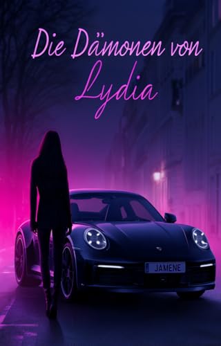 Die Dämonen von Lydia: Band 3