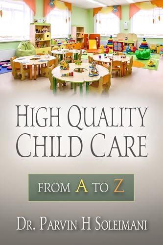 High Quality Child Care: From A to Z (English Edition)