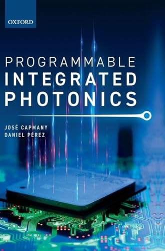 Photonics Enters the Spotlight as Ai’s Most Efficient New Ally. 5 Programmable Integrated Photonics