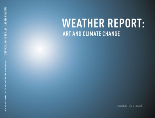 Weather Report: Art and Climate Change 0979900700 Book Cover