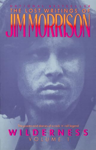 Wilderness: The Lost Writings of Jim Morrison, Volume 1