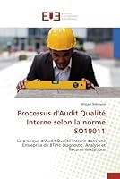 Processus D'Audit Qualita(c) Interne Selon La Norme Iso19011 3841660037 Book Cover