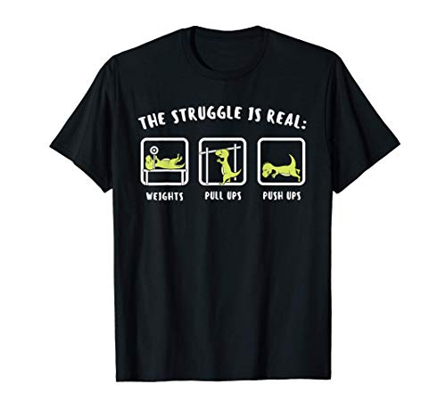 The Struggle Is Real Dinosaur Fitness T-Rex Gym Lover T-Shirt The Struggle Is Real Dinosaur Fitness T-Rex Gym Lover T-Shirt
