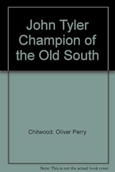 Hardcover John Tyler Champion of the Old South Book