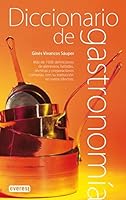 Diccionario de alimentación, gastronomía y enología española y latinoamericana 8424185072 Book Cover