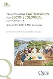 Transformative Participation for Socio-Ecological Sustainability: Around the CoOPLAGE pathways (Update Sciences & technologies)
