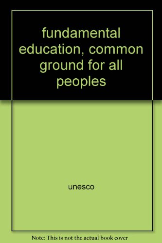 fundamental education, common ground for all pe... B001KT30U2 Book Cover