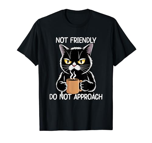 I'm Not Friendly Do Not Approach T�V���c