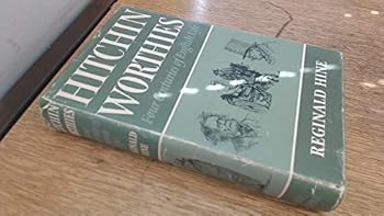 Hardcover Hitchin worthies: Four centuries of English life Book