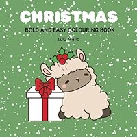 Christmas: Fun and Festive Holiday Coloring Book for Kids Ages 4–8: 30 Single-Sided Pages of Santa, Reindeer, Snowmen & More Christmas Cheer! B0F6DFJMG6 Book Cover