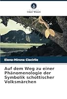 Auf dem Weg zu einer Phänomenologie der Symbolik schottischer Volksmärchen (German Edition) 3330966335 Book Cover
