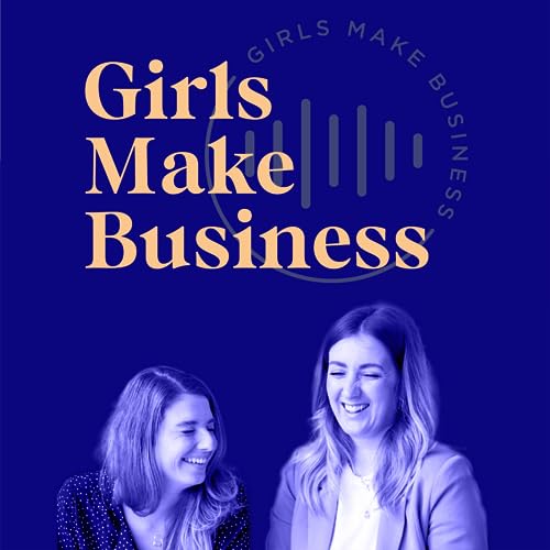 Girls Make Business cover art