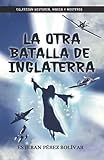 La otra Batalla de Inglaterra