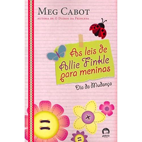 As leis de Allie Finkle para meninas: Dia da Mudança (Vol. 1):