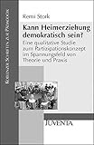 geschichte der heimerziehung hausarbeit  Kann Heimerziehung demokratisch sein?: Eine qualitative Studie zum Partizipationskonzept im Spannungsfeld von Theorie und Praxis (Koblenzer Schriften zur Pädagogik)