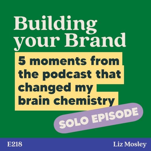 5 moments from the podcast that changed my brain chemistry