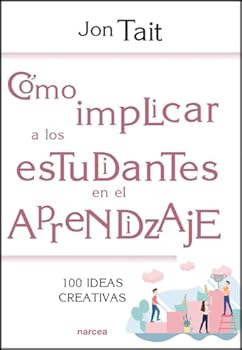 Paperback Cómo implicar a los estudiantes: 100 ideas creativas (Spanish Edition) [Spanish] Book