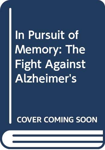 Buy In Pursuit of Memory: The Fight Against Alzheimer's — BookShops.in