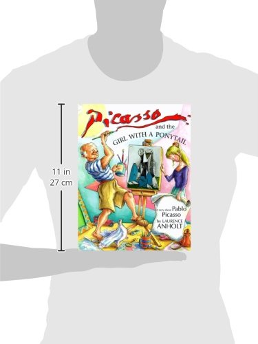 Picasso and the Girl with a Ponytail: A Story about Pablo Picasso