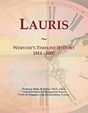  Lauris: Webster\'s Timeline History, 1814 - 2007
