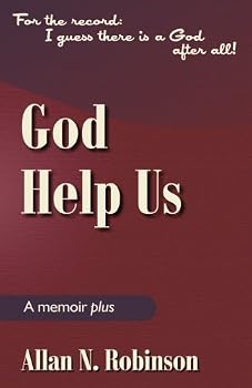 Paperback God Help Us: For the Record --- I Guess There is a God After All Book