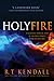 Holy Fire: A Balanced, Biblical Look at the Holy Spirit's Work in Our Lives