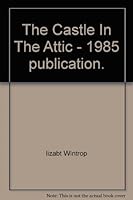The Castle In The Attic - 1985 publication. B003JHQT1U Book Cover