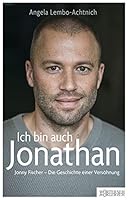 Ich bin auch Jonathan 3037631333 Book Cover