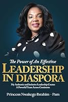 THE POWER OF AN EFFECTIVE LEADERSHIP IN THE DIASPORA: Leading from a remote location B0F5WFNHPP Book Cover