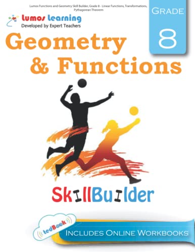 Lumos Functions and Geometry Skill Builder, Grade 8 - Linear Functions, Transformations, Pythagorean Theorem: Plus Online Activities, Videos and Apps (Lumos Math Skill Builder)