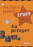 BONS PETITS TRUCS AU POTAGER 2840385708 Book Cover