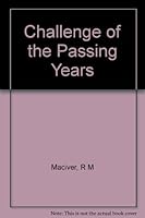 The Challenge of the Passing Years: My Encounter with Time B0007EEQNQ Book Cover