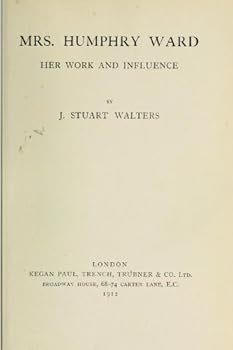 Hardcover Mrs. Humphry Ward Her Work and Influence Book