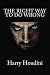 The Right Way To Do Wrong: An Expose of Successful Criminals