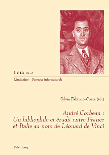André Corbeau : livre d'histoire sur Léonard de Vinci et la bibliophilie