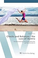 Checks and Balances - The Case of Austria 3639855892 Book Cover