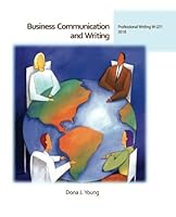 Business Communication and Writing: Indiana Universtiy Northwest W-231 2018 1981272267 Book Cover