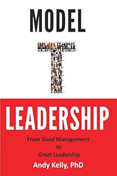 Paperback Model T Leadership: From Good Manager to Great Leader Book