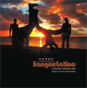 Pochette de Sangue Latino: Classic Brasilian Jazz Funk Groups