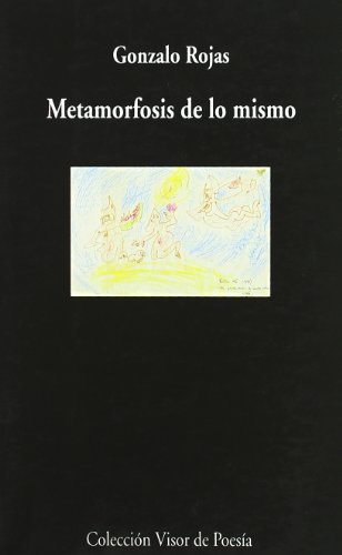Metamorfosis de lo mismo: Poesías completas: 426 (Visor de Poesía)