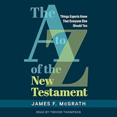 The A to Z of the New Testament Audiolibro Por James F. McGrath arte de portada