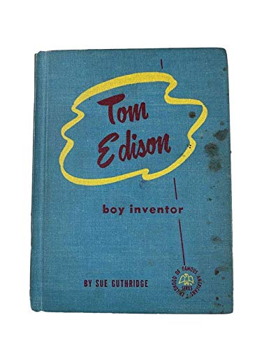1947 Rare History Book "Tom Edison: Boy Invento... B08R1LY5XS Book Cover