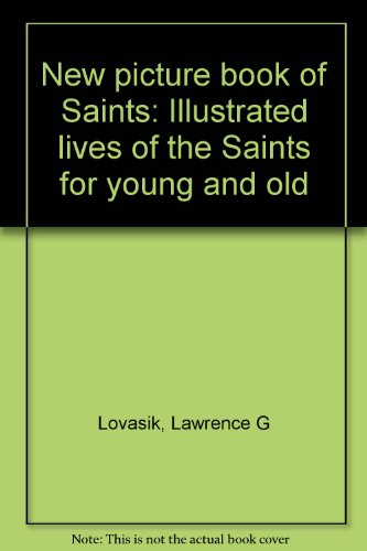 New picture book of Saints: Illustrated lives o... B0007F7WJ0 Book Cover