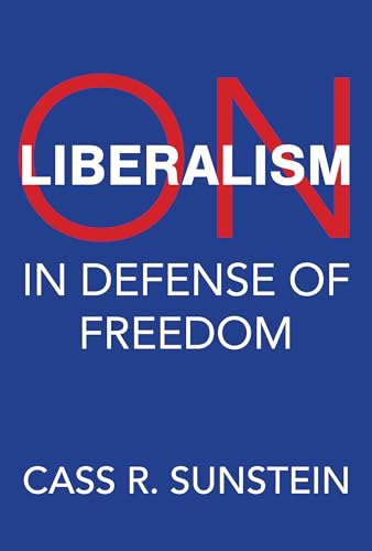 On Liberalism: In Defense of Freedom (English Edition)