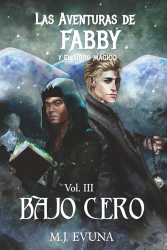 Las aventuras de Fabby y el Libro Magico - Bajo Cero: Una aventura que te helara la sangre