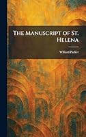 The Manuscript of St. Helena 1025821343 Book Cover