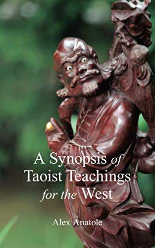 A Synopsis of Taoist Teachings for the West