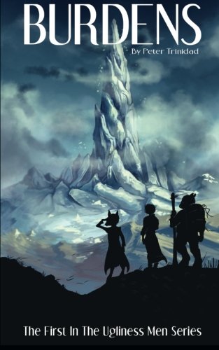 Burdens: The First of The Ugliness Men Series