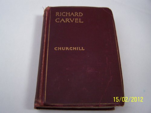 Richard Carvel B000RDG5CM Book Cover